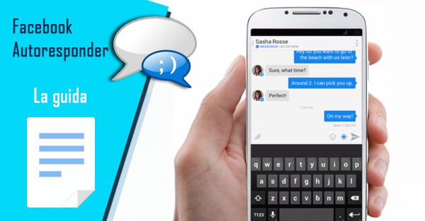 Facebook autoresponder: come inviare messaggi in automatico ai contatti
